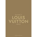 The Essence of Louis Vuitton: Unfolded - Hardcover
