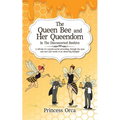 The Queen Bee and Her Queendom: In The Disconcerted Beehive - Paperback