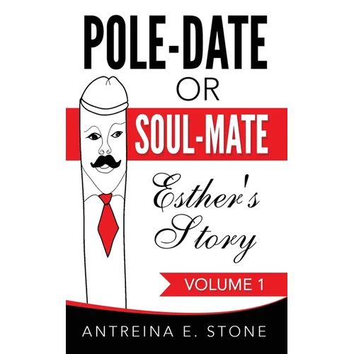 Pole-Date Or Soul-Mate: Esther's Story - Paperback