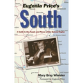 Eugenia Price's South: A Guide to the People and Places of Her Beloved Region - Paperback