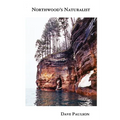 Northwood's Naturalist - Paperback