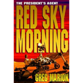 Red Sky Morning - large print version: A President's Agent Novel - Paperback