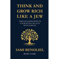 Think and Grow Rich Like a Jew - Paperback