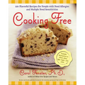 Cooking Free: 220 Flavorful Recipes for People with Food Allergies and Multiple Food Sensitivities: A Cookbook - Paperback