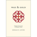 Wax and Gold: Tradition and Innovation in Ethiopian Culture - Paperback