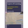 Layers of Learning: Lessons from a Life in Education - Paperback