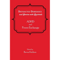Distracted Dominance and Service with Squirrels: ADHD and Power Exchange - Paperback