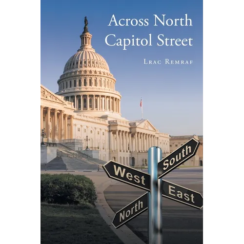 Across North Capitol Street - Paperback