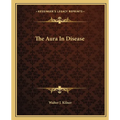 The Aura In Disease - Paperback
