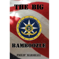 The Big Bamboozle: 9/11 and the War on Terror - Paperback