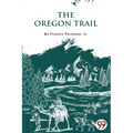 The Oregon Trail - Paperback