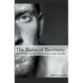 The Rules of Recovery - Surviving Severe Depression and Anxiety - Paperback