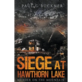 Siege at Hawthorn Lake - Paperback