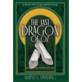 The Last Dragon of Oz - Hardcover