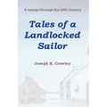 Tales of a Landlocked Sailor - Paperback