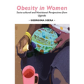 Obesity in Women: Socio-cultural and Nutritional Perspectives from Uganda - Paperback