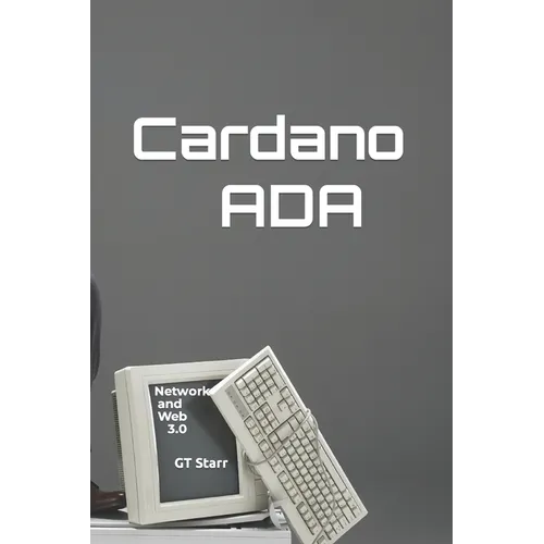 Cardano ADA: Network and Web 3.0 - Paperback