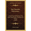 The Churches Deliverance: Containing Meditations And Short Notes Upon The Book Of Hester (1609) - Paperback