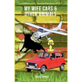 My Wife Cars And Other Animals - Paperback