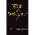 Walk In's Welcome - Paperback