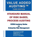 Value Added Auditing Third Edition: Standard Manual of Risk Based, Process Auditing - Paperback