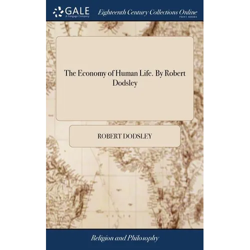 The Economy of Human Life. By Robert Dodsley - Hardcover