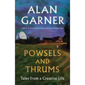 Powsels and Thrums: Tales from a Creative Life - Hardcover