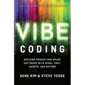 Vibe Coding: Building Production-Grade Software with Genai, Chat, Agents, and Beyond - Paperback