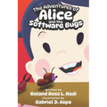 The Adventures of Alice and the Software Bugs - Paperback