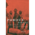 Porous Borders: Multiracial Migrations and the Law in the U.S.-Mexico Borderlands - Paperback