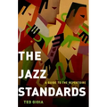 The Jazz Standards: A Guide to the Repertoire - Hardcover