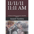 11/11/11 11: 11 AM: A Collection Of Short Love Stories, Made With Love - Paperback