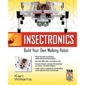 Insectronics: Build Your Own Walking Robot - Paperback