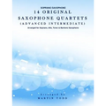 14 Original Saxophone Quartets (Advanced Intermediate): Soprano Saxophone - Paperback