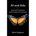 AI and ADA: Artificial Translation and Creation of Literature - Paperback