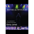 Before the Spot Light - Paperback