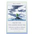 Poetry for the Leader Inside You: A Search and Rescue Mission for the Heart and Soul - Paperback
