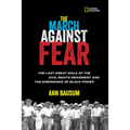 The March Against Fear: The Last Great Walk of the Civil Rights Movement and the Emergence of Black Power - Hardcover