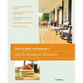How to Open and Operate a Bed & Breakfast - Paperback