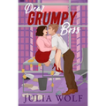 Dear Grumpy Boss: A Brother's Best Friend Office Romance - Paperback