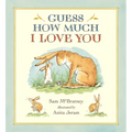 Guess How Much I Love You: (A Cherished Classic about Little Nutbrown Hare Loving Right Up to the Moon and Back - An Ideal Baby Book for Baby Shower G - Hardcover