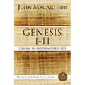 Genesis 1 to 11: Creation, Sin, and the Nature of God - Paperback
