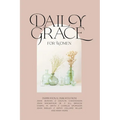 Daily Grace for Women: Devotional Reflections to Nourish Your Soul - Paperback