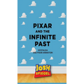Pixar and the Infinite Past: Nostalgia and Pixar Animation - Hardcover