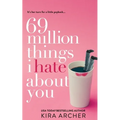 69 Million Things I Hate About You - Paperback
