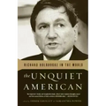 The Unquiet American: Richard Holbrooke in the World - Paperback