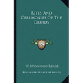 Rites And Ceremonies Of The Druids - Paperback