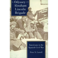 Odyssey of the Abraham Lincoln Brigade: Americans in the Spanish Civil War - Paperback