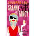 Granny Gets Fancy - Paperback