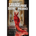 Savage Pride Silent Prejudice: The Savage Pride Duet - Hardcover